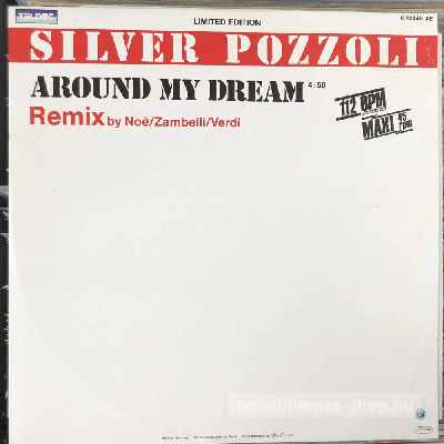 Silver Pozzoli - Around My Dream (Remix)  (12", Maxi) (vinyl) bakelit lemez