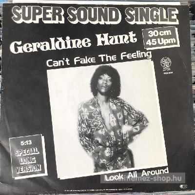 Geraldine Hunt - Cant Fake The Feeling, Look All Around  (12", Single) (vinyl) bakelit lemez