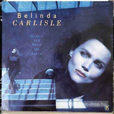 Belinda Carlisle - Heaven Is A Place On Earth  (12", Single) (vinyl) bakelit lemez