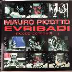 Mauro Picotto - Evribadi (Needs Sombadi...)