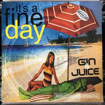 Gin & Juice - It s A Fine Day  (12") (vinyl) bakelit lemez