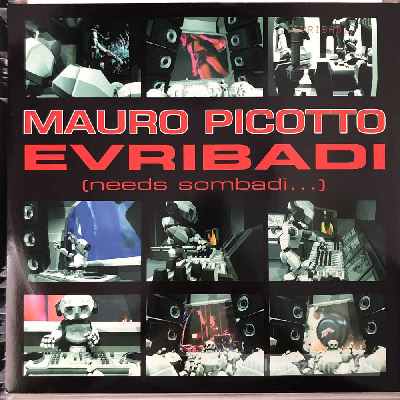 Mauro Picotto - Evribadi (Needs Sombadi...)  (12") (vinyl) bakelit lemez