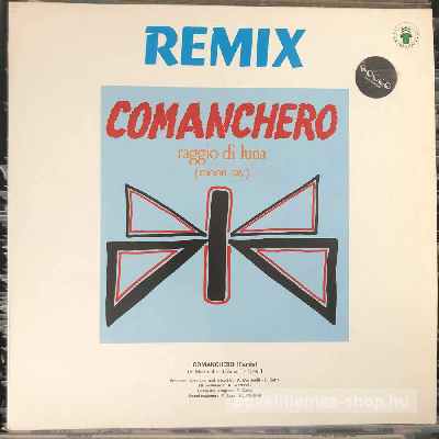Raggio Di Luna (Moon Ray),  Doctors Cat - Comanchero (Remix), Gee Wiz Medley With War Song  (12") (vinyl) bakelit lemez