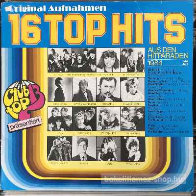 Various - 16 Top Hits - Aus Den Hitparaden 1984 Mai Juni  (LP, Comp) (vinyl) bakelit lemez