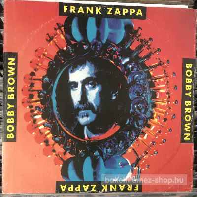 Frank Zappa - Bobby Brown  (12", Maxi) (vinyl) bakelit lemez