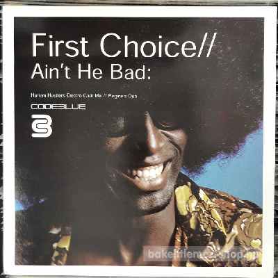 First Choice - Ain t He Bad  (12") (vinyl) bakelit lemez