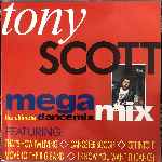 Tony Scott - Megamix,  I Know You Want It