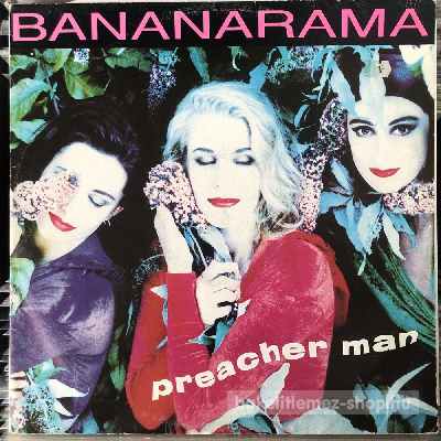 Bananarama - Preacher Man  (12") (vinyl) bakelit lemez