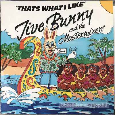 Jive Bunny And The Mastermixers - Thats What I Like  (12", Single, Mixed) (vinyl) bakelit lemez