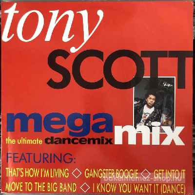Tony Scott - Megamix,  I Know You Want It  (12") (vinyl) bakelit lemez