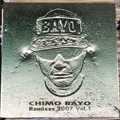 Chimo Bayo - Remixes 2007 Vol.1  (12", EP) (vinyl) bakelit lemez