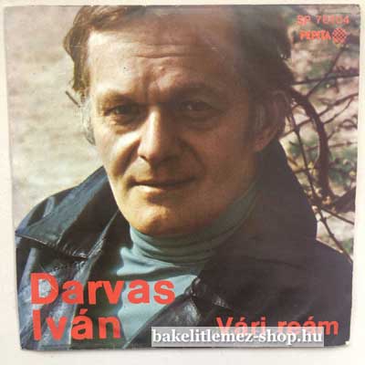 Darvas Iván - Várj Reám - Nem Igaz  SP (vinyl) bakelit lemez