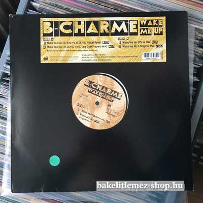 B-Charme - Wake Me Up  (12") (vinyl) bakelit lemez