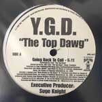 Y.G.D. The Top Dawg  Going Back To Cali - Me And My Boys  (12", Promo)