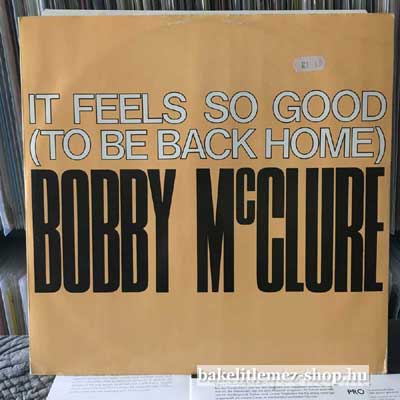 Bobby McClure - It Feels So Good (To Be Back Home)  (12") (vinyl) bakelit lemez