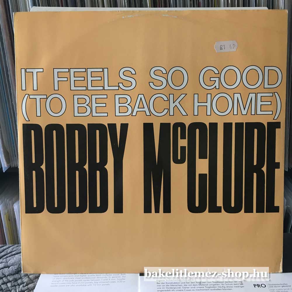 Bobby McClure - It Feels So Good (To Be Back Home)