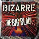 Bizarre - The Big Black