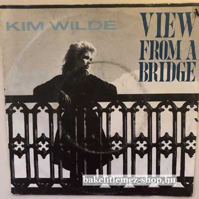 Kim Wilde - View From A Bridge  (7", Single) (vinyl) bakelit lemez