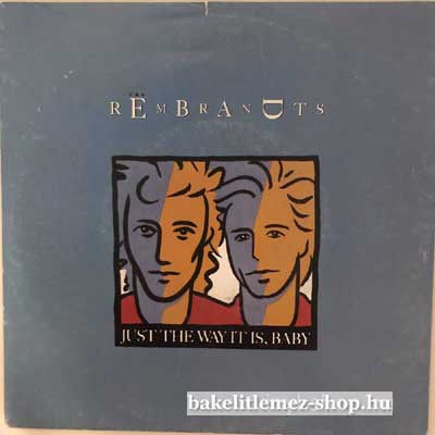 The Rembrandts - Just The Way It Is, Baby  (7", Single) (vinyl) bakelit lemez