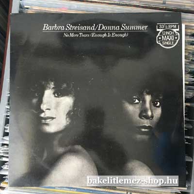 Barbra Streisand - Donna Summer - No More Tears (Enough Is Enough)  (12", Maxi) (vinyl) bakelit lemez
