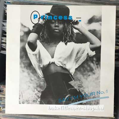 Princess - Say Im Your No. 1  (12") (vinyl) bakelit lemez