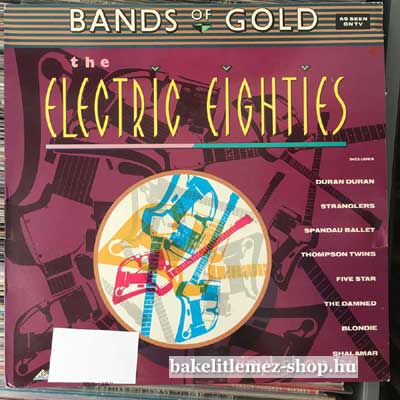 Various - Bands Of Gold - The Electric Eighties  LP (vinyl) bakelit lemez