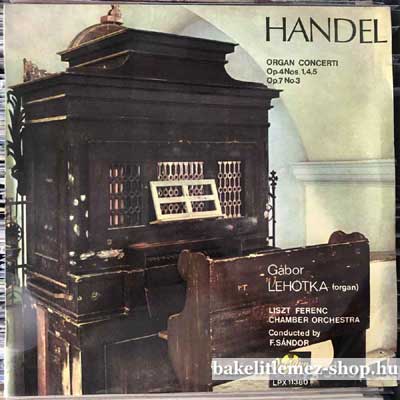 Händel, Gábor Lehotka - Organ Concerti  LP (vinyl) bakelit lemez