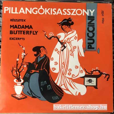 Puccini - Pillangókisasszony Részletek  LP (vinyl) bakelit lemez
