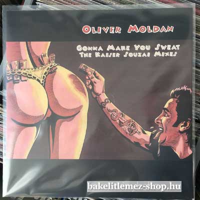 Oliver Moldan - Gonna Make You Sweat (The Kaiser Souzai Mixes)  (12") (vinyl) bakelit lemez