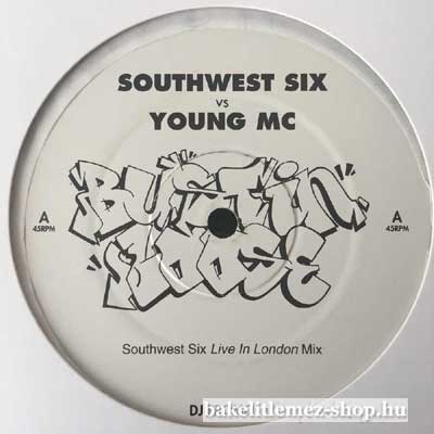 Southwest Six vs Young MC - Bustin Loose  (12", Promo, Unoffic (vinyl) bakelit lemez