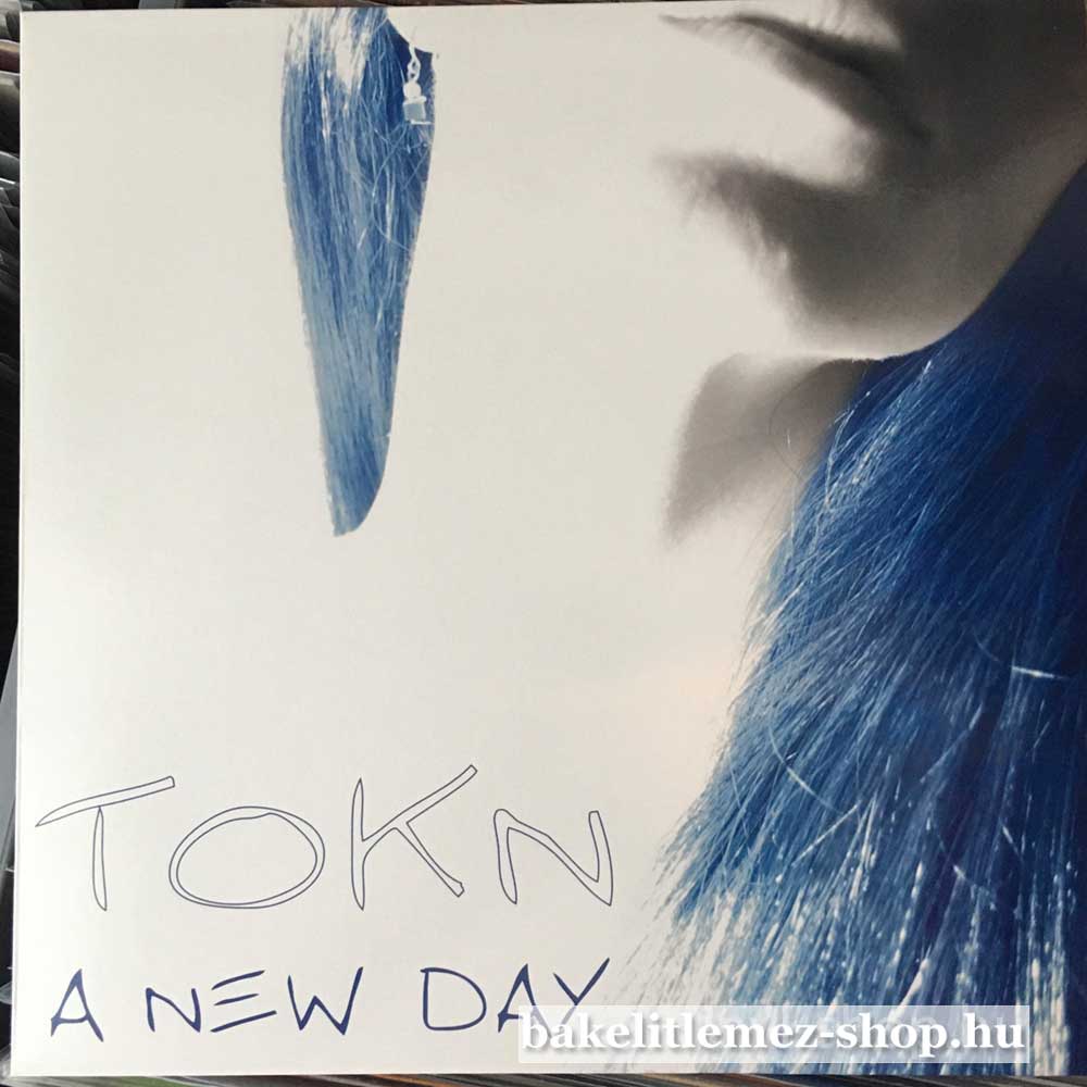 Tokn - A New Day