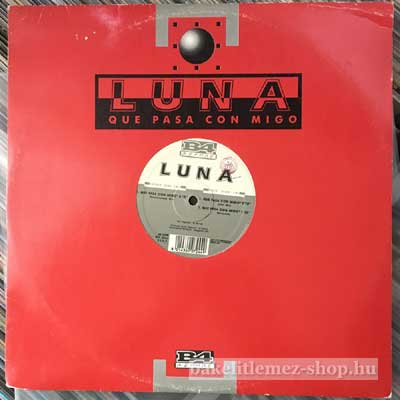 Luna - Que Pasa Con Migo  (12") (vinyl) bakelit lemez