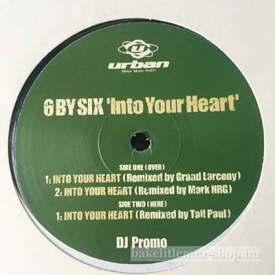 6 By Six - Into Your Heart  (12", Promo) (vinyl) bakelit lemez