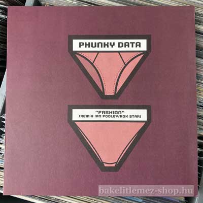 Phunky Data - Fashion  (12") (vinyl) bakelit lemez
