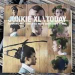 Junkie XL - Today (Disc 1)