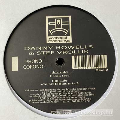 Danny Howells & Stef Vrolijk - Phono Corono  (12"Disc 2) (vinyl) bakelit lemez